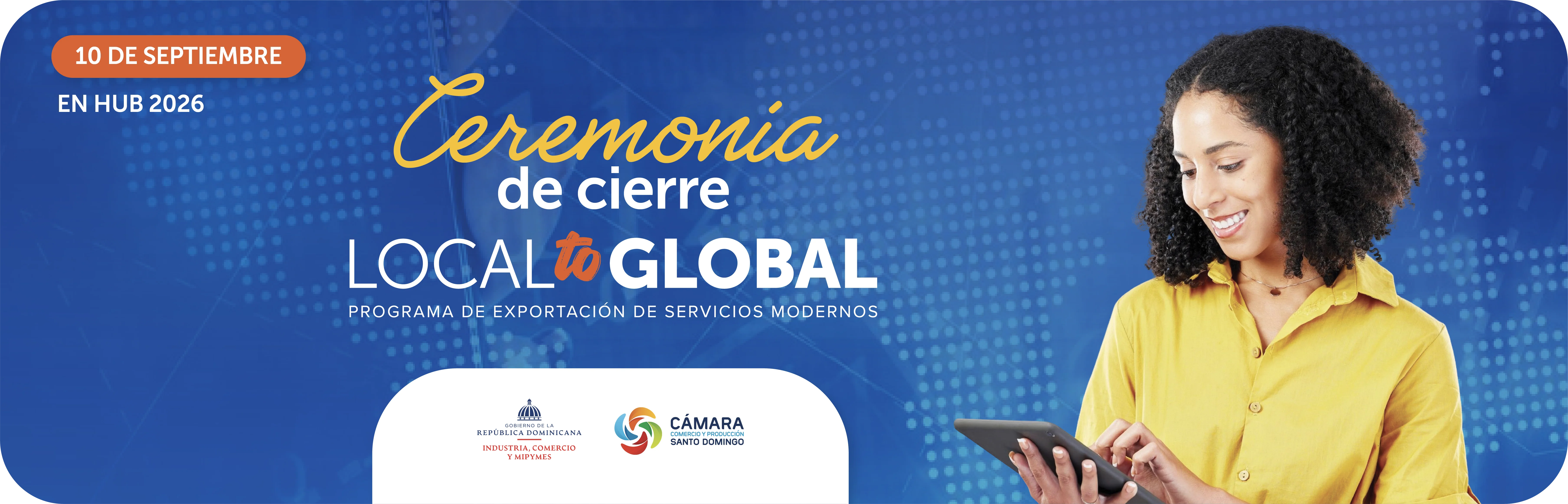 Ceremonia de cierre Local to Global - 10 de Septiembre HUB 2026